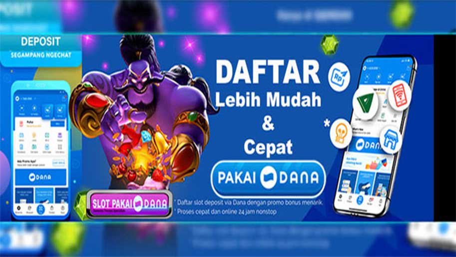 Slot Deposit Dana: Solusi Praktis untuk Main Slot Online